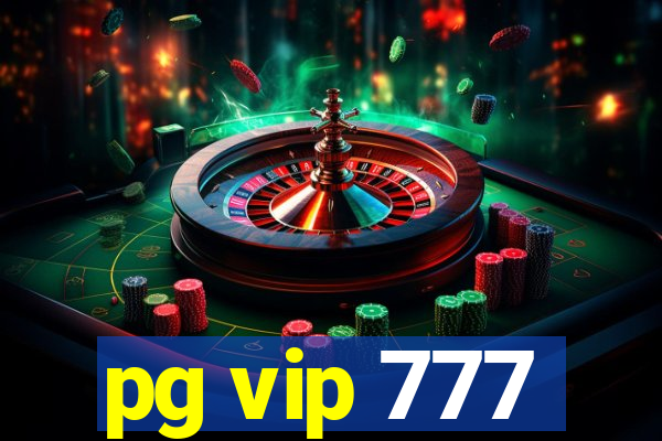 pg vip 777